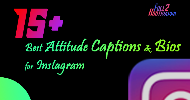 best attitude captions and bios for instagram