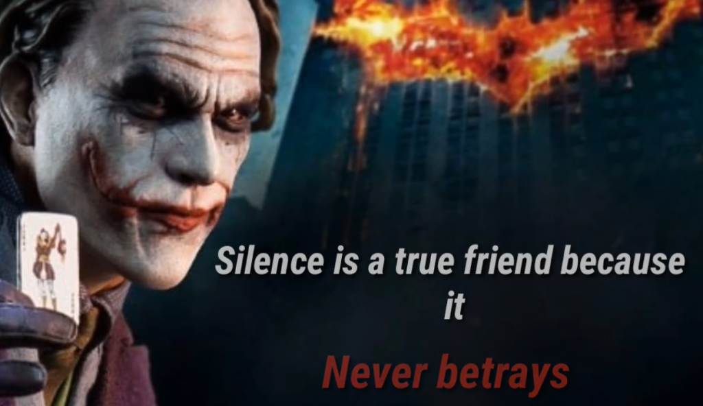 silence is a true friend because it never betrays
