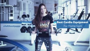 Best Cardio Equipment For Home Gym 2019