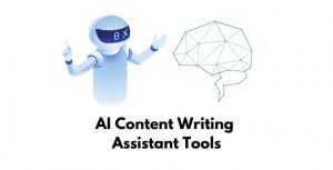 AI Content Writing Assistant Tools